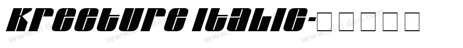 Kreeture Italic字体转换